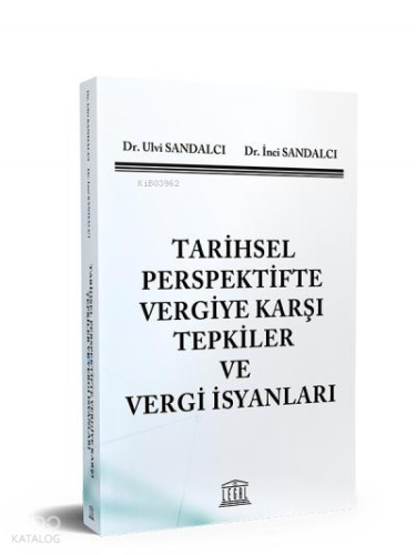 Tarihsel Perspektifte Vergiye Karşı Tepkiler ve Vergi İsyanları