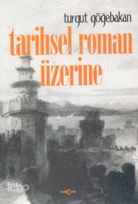 Tarihsel Roman Üzerine
