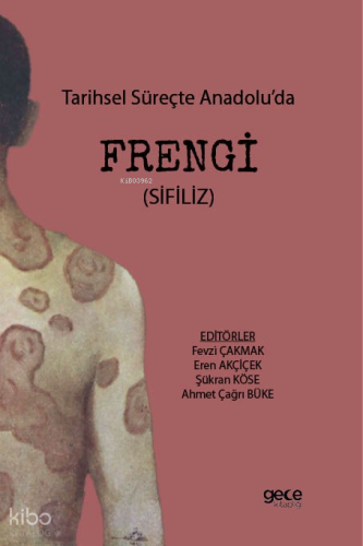 Tarihsel Süreçte Anadolu’da Frengi (Sifiliz)
