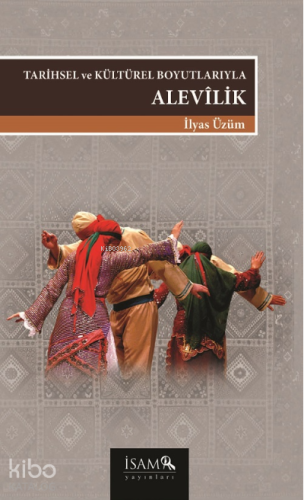 Tarihsel Ve Kültürel Boyutlarıyla Alevilik - Kitapiks.com