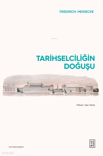Tarihselciliğin Doğuşu
