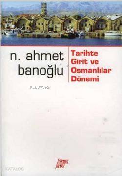 Tarihte Girit ve Osmanlılar Dönemi