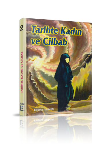 Tarihte Kadın ve Cilbab