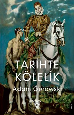 Tarihte Kölelik - Kitapiks.com
