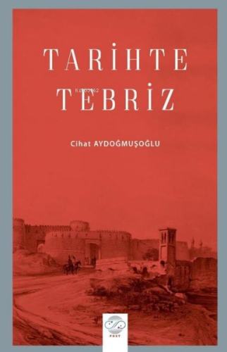 Tarihte Tebriz - Kitapiks.com