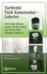 Tarihteki Ünlü Komutanlar - Liderler 