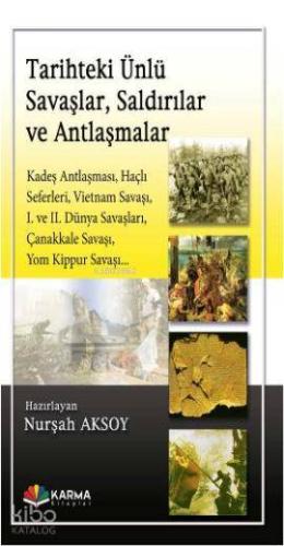 Tarihteki Ünlü Savaşlar, Saldırılar ve Antlaşmalar