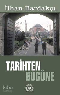 Tarihten Bugüne