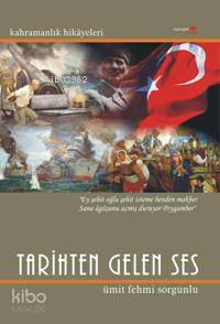 Tarihten Gelen Ses - Kitapiks.com