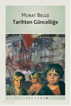 Tarihten Güncelliğe - Kitapiks.com