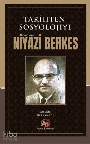 Tarihten Sosyolojiye Niyazi Berkes
