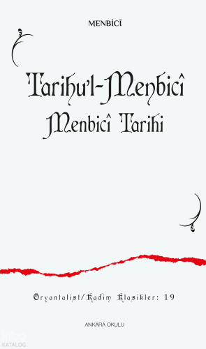 Tarihu’l-Menbicî;Menbicî Tarihi