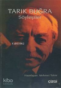 Tarık Buğra Söyleşiler - Kitapiks.com
