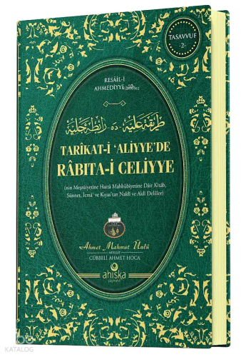 Tarikat-i 'Aliyye'de Rabıta-i Celiyye (Ciltli)