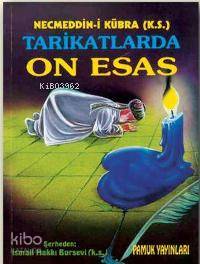 Tarikatlarda On Esas (Tasavvuf-009)