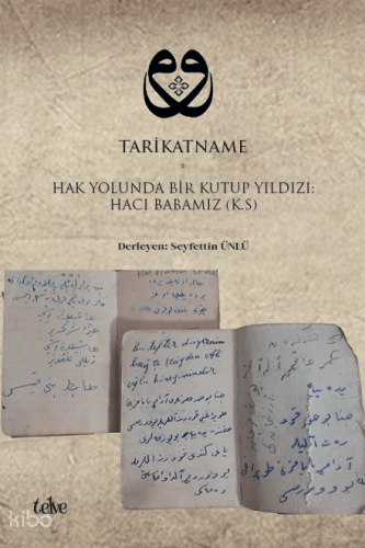 Tarikatname; Hak Yolunda Bir Kutup Yıldızı