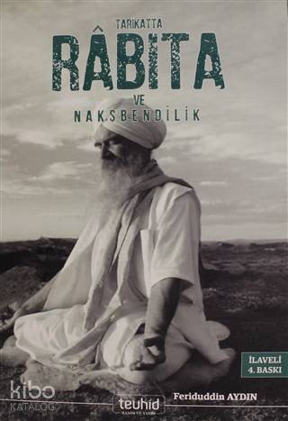 Tarikatta Rabıta ve Nakşbendilik