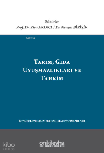 Tarım, Gıda Uyuşmazlıkları ve Tahkim