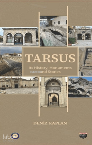 Tarsus Its History, Monuments and Stories
