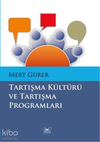 Tartışma Kültürü Ve Tartışma Programları