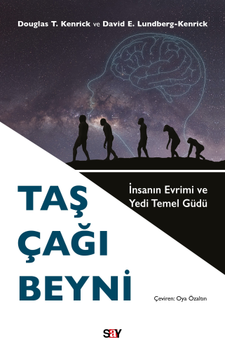 Taş Çağı Beyni;İnsanın Evrimi ve Yedi Temel Güdü