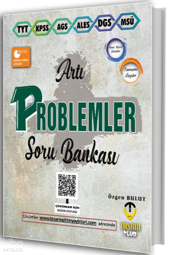 Tasarı TYT KPSS MEB-AGS ALES DGS MSÜ Artı Problemler Soru Bankası Çözümlü