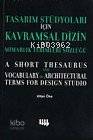 Tasarım Stüdyoları İçin Kavramsal Dizin ve Mimarlık Terimleri Sözlüğü