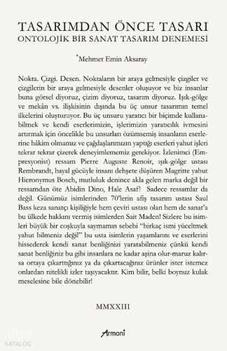 Tasarımdan Önce Tasarı Ontolojik Bir Sanat Tasarım Denemesi