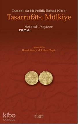 Tasarrufat-ı Mülkiye; Osmanlı'da Bir Politik İktisad Kitabı