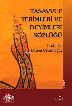 Tasavvuf Terimleri ve Deyimleri Sözlüğü