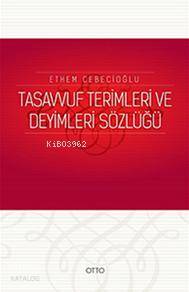 Tasavvuf Terimleri ve Deyimleri Sözlüğü - Kitapiks.com