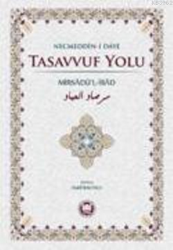 Tasavvuf Yolu; Mirsadül-İbad - Kitapiks.com