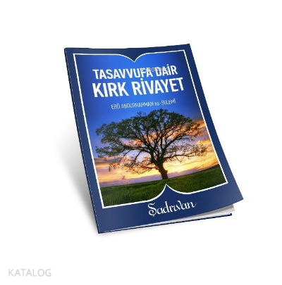 Tasavvufa Dair Kırk Rivayet