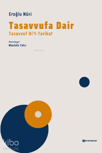 Tasavvufa Dair; Tasavvuf Bi't-Tarikat