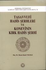 Tasavvufi Hadis Şerhleri ve Konevinin Kırk Hadis Şerhi - Kitapiks.com
