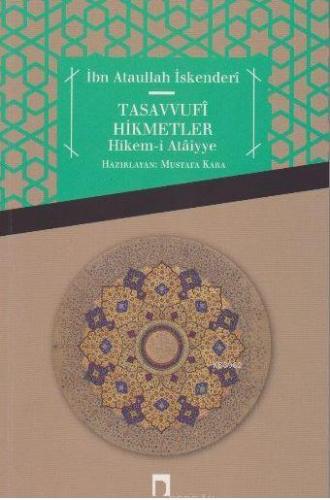 Tasavvufi Hikmetler Hikemi Ataiyye - Kitapiks.com