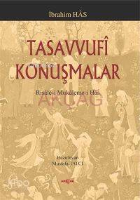 Tasavvufi Konuşmalar; Risale-i Mukaleme-i Has