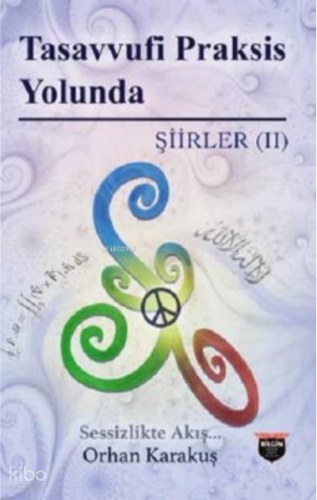 Tasavvufi Praksis Yolunda - Şiirler 2