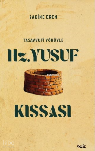 Tasavvufi Yönüyle Hz. Yusuf Kıssası