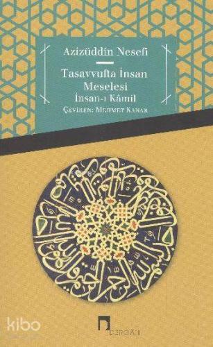Tasavvufta İnsan Meselesi; İnsan-ı Kâmil