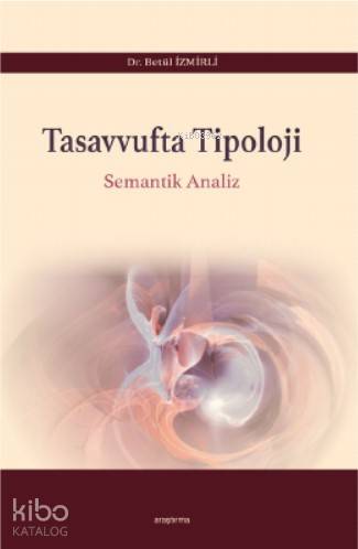 Tasavvufta Tipoloji; Semantik Analiz - Kitapiks.com