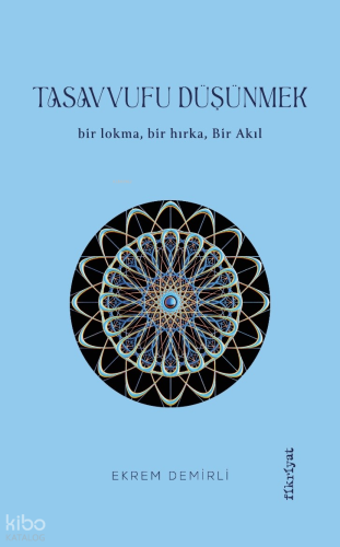 Tasavvufu Düşünmek