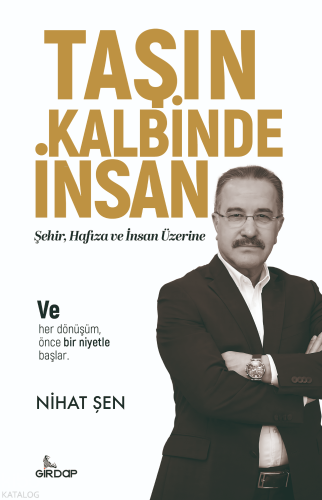 Taşın  Kalbinde İnsan