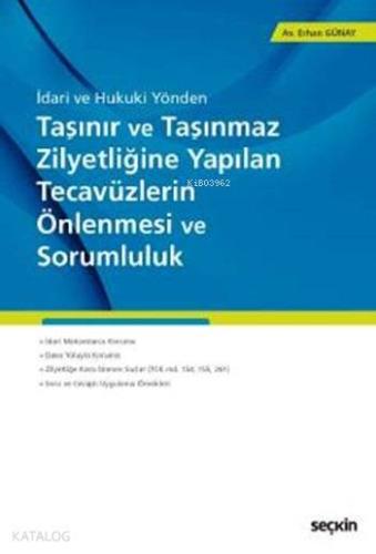 Taşınır ve Taşınmaz Zilyetliğine Yapılan Tecavüzlerin Önlenmesi ve Sorumluluk