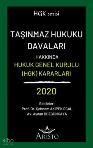 Taşınmaz Hukuku Davaları Hakkında Hukuk Genel Kurulu Kararları 2020