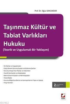 Taşınmaz Kültür ve Tabiat Varlıkları Hukuku - Kitapiks.com