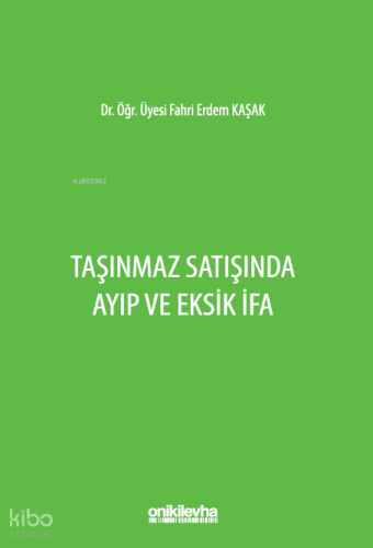 Taşınmaz Satışında Ayıp ve Eksik İfa