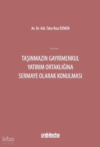 Taşınmazın Gayrimenkul Yatırım Ortaklığına Sermaye Olarak Konulması