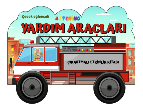 Taşıtlar Serisi - Yardım Araçları Çıkartmalı Etkinlik Kitabı - Kitapik