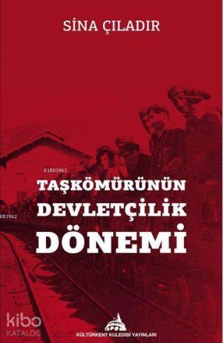 Taşkömürünün Devletçilik Dönemi